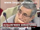 İçişleri'nden Soruşturma