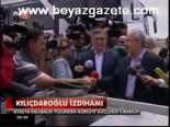 Kılıçdaroğlu İzdihamı