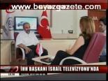 İhh Başkanı İsrail Televizyonu'nda