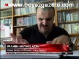 İmamın Müthiş Azmi