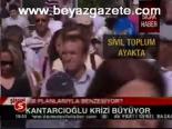 Kantarcıoğlu Krizi Büyüyor