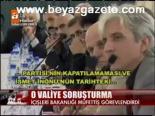 O Valiye Soruşturma
