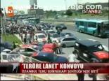 Teröre Lanet Konvoyu