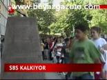 Sbs Kalkıyor