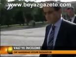 Vali'ye İnceleme