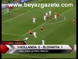 Hollanda:2-slovakya:1