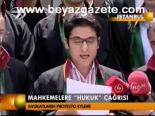 Mahkemelere Hukuk Çağrısı