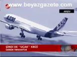 Şimdi De Uçak Krizi