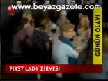 Fırst Lady Zirvesi