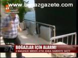 Boğazlar İçin Alarm!