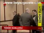 Terör Düellosu