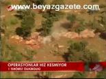 Operasyonlar Hız Kesmiyor