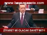 Ziyaret Mi Olacak Davet Mi?