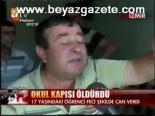 Okul Kapısı Öldürdü