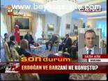 Erdoğan Ve Barzani Ne Konuştu?