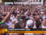Gazze Şehitlerine Veda