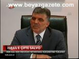 İsrial'e Çifte Salvo