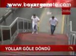 Yollar Göle Döndü