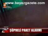 Şüpheli Paket Alarmı