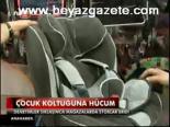 Çocuk Koltuğuna Hücum