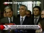 Gözler Anayasa Mahkemesinde