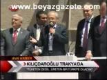 Kılıçdaroğlu Trakya'da