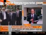 Barzani Ankara'da