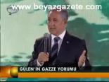 Gülen'in Gazze Yorumu