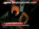 O Gemide Neler Oldu?