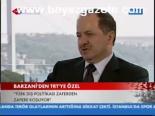 Barzani'den Trt'ye Özel...