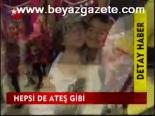 Hepsi De Ateş Gibi
