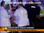 Yaralıların Sağlık Durumu