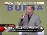 Başbakan Bursa'dan Seslendi