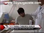 11 Yaralı Taburcu Edildi