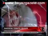 Gazze'de Türkiye Sevgisi