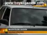 Belediyelere Baskın
