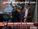 Kadın Savcıya Taciz İddiası