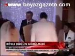 Böyle Düğün Görülmedi