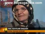 Hac Kayıtları Başladı