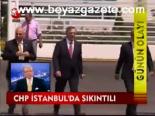 Chp İstanbul'da Sıkıntılı