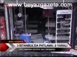 İstanbul'da Patlama: 2 Yaralı