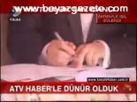Atv Haber'le Dünür Olduk