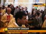Piskopos'un Cenazasi