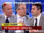 Tıp Yalanları Arena'da Konuşuldu
