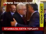 İstanbul'da Kritik Toplantı