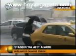İstanbul'da Afet Alarmı