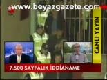 7.500 Sayfalık İddianme