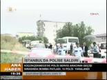 İstanbul'da Polise Saldırı
