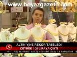 Altın Rekor Tazeledi