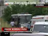 Polise Bombalı Saldırı